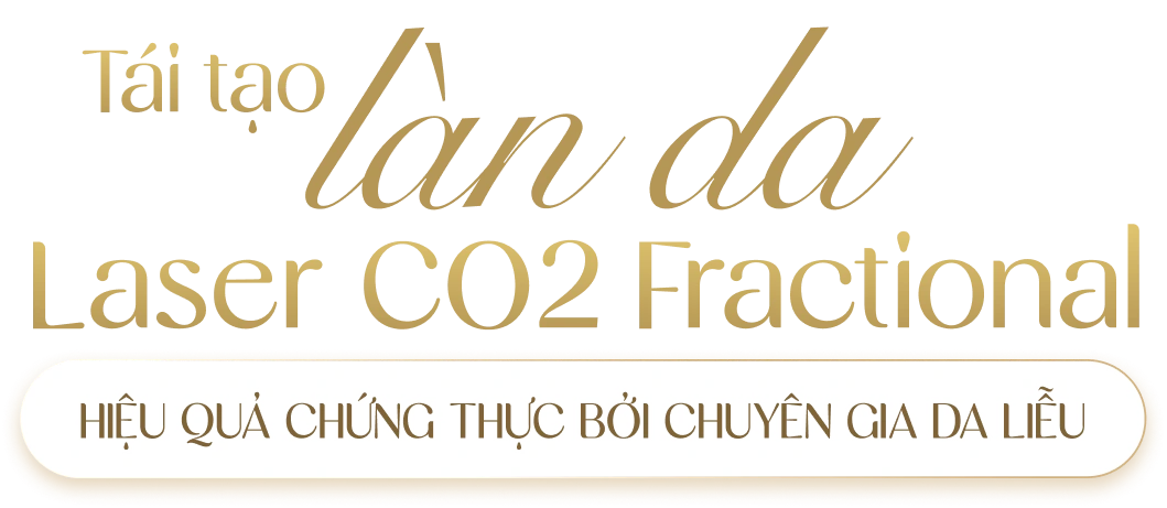 Tái tạo làn da với Laser CO2 Fractional