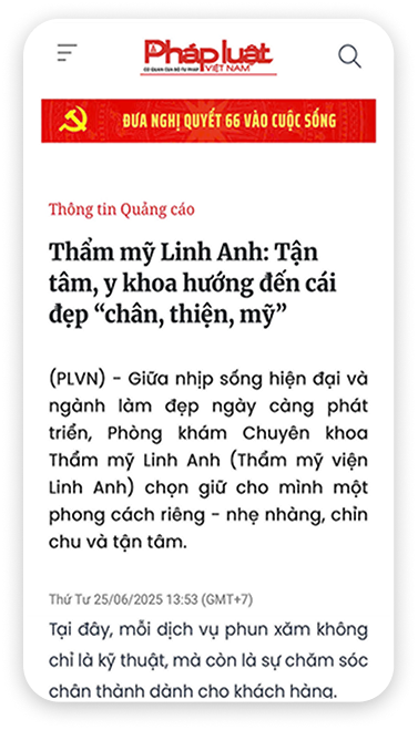 Báo Pháp Luật Việt Nam – Thẩm mỹ viện Linh Anh: Tận tâm, y khoa hướng đến cái đẹp chân, thiện, mỹ